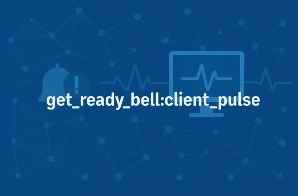 get_ready_bell:client_pulse