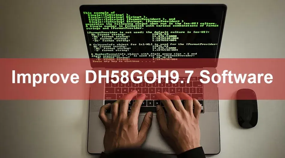 improve dh58goh9.7 software